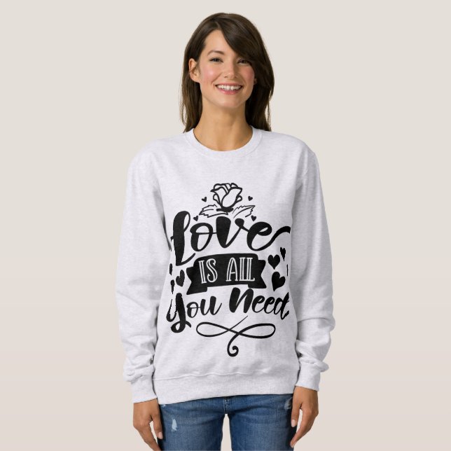 Sudadera el amor es todo lo que necesitas (Anverso completo)