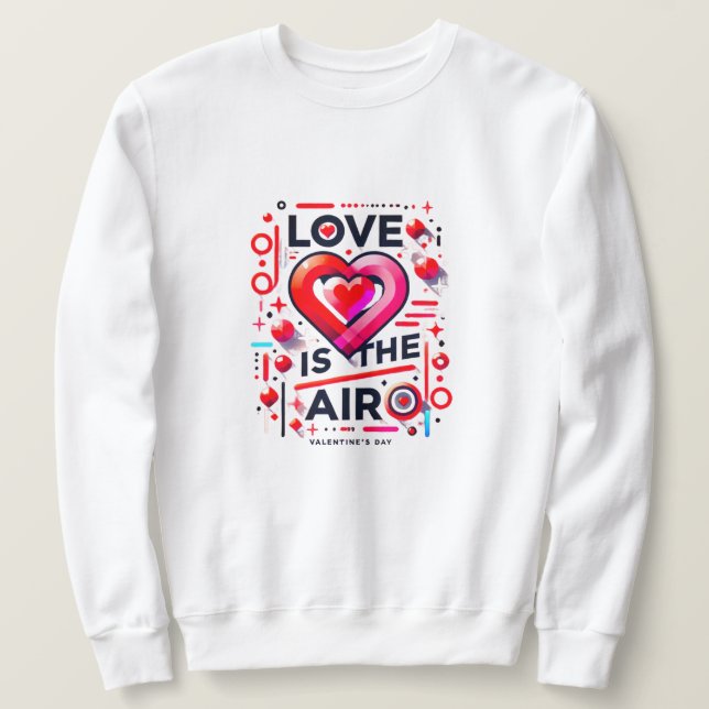 Sudadera "El amor está en el aire | El día de San Valentín  (Anverso del diseño)