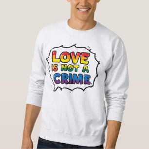 Sudadera El amor no es un crimen. Negrita, sin remordimient
