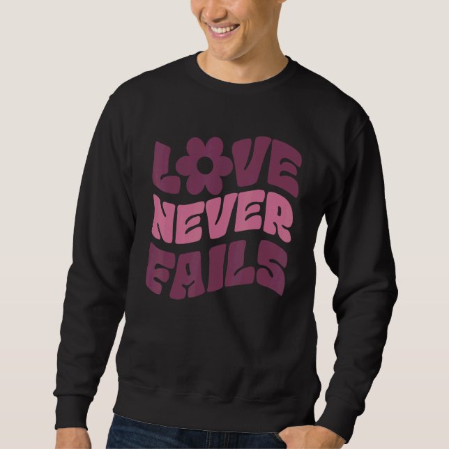 Sudadera El amor nunca falla las citas positivas palabras e (Anverso)
