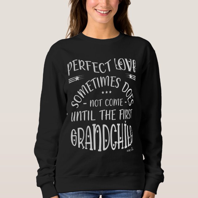Sudadera el amor perfecto a veces no - hasta el primero (Anverso)