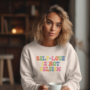 Sudadera El amor propio no es egoísta