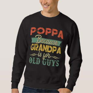 Sudadera El Antiguo Retro Dad Poppa Porque El Abuelo Es Par