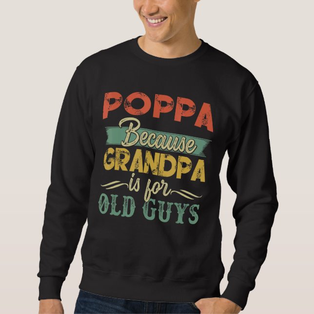 Sudadera El Antiguo Retro Dad Poppa Porque El Abuelo Es Par (Anverso)