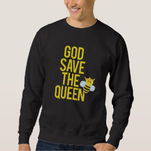 Sudadera El apicultor da a Dios Salve a la Reina