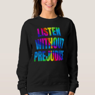 Sudadera El arcoiris escucha sin prejuicio del mes de Orgul