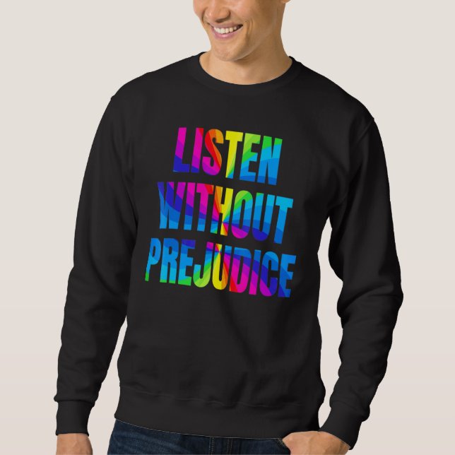 Sudadera El arcoiris escucha sin prejuicio del mes de Orgul (Anverso)