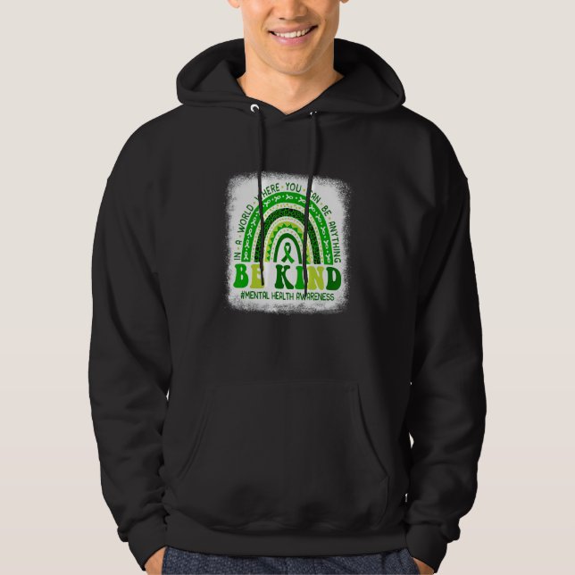 Sudadera El Arcoiris Verde Es Amable Para Su Salud Mental (Anverso)