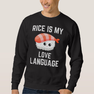 Sudadera El arroz es mi lenguaje de amor