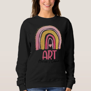 Sudadera El Arte Aquí Vuelvo A La Escuela Con Arco Iris