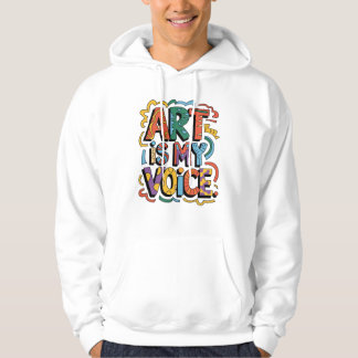 Sudadera El Arte Es Mi Voz – Expresión Audaz A Través Del C