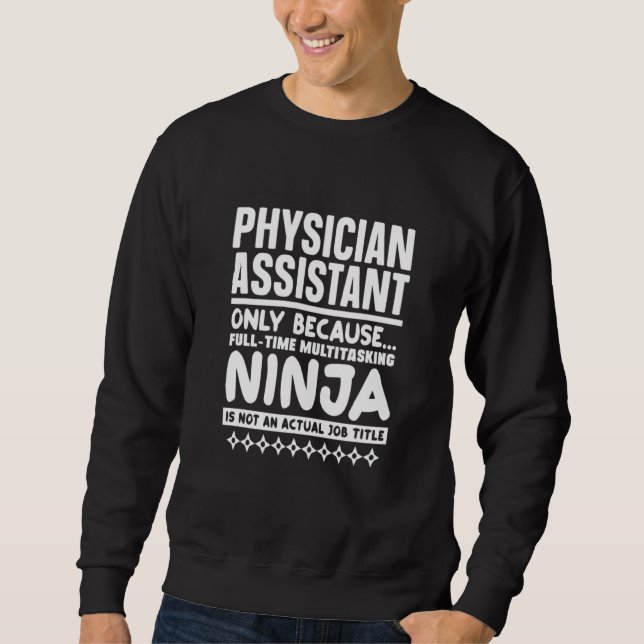 Sudadera El Asistente Del Médico Pa No Es Un Puesto Real (Anverso)