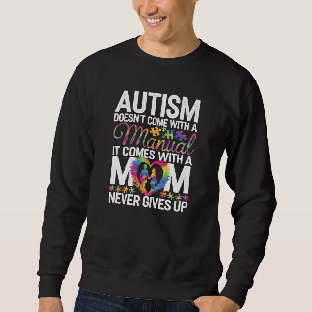 Sudadera El autismo que mamá nunca renuncia a lo Inspirador (Anverso)