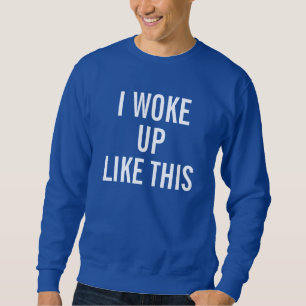 Sudadera El azul real de los hombres que desperté como est