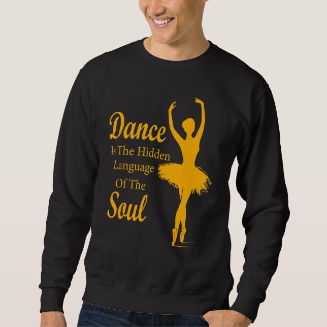 Sudadera El baile de ballet es el lenguaje oculto de t (Anverso)