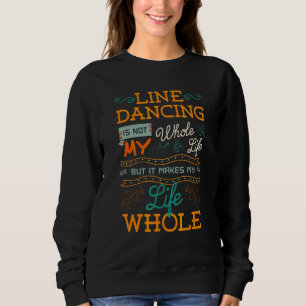 Sudadera El Baile De Líneas No Es Toda Mi Vida, Pero Hace Q