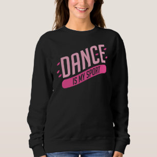 Sudadera El baile es mi deporte 2