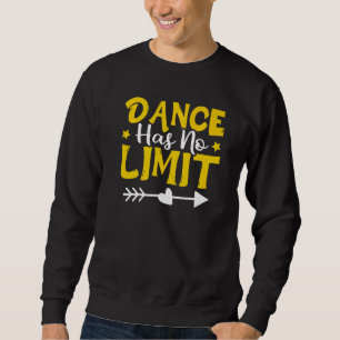 Sudadera El baile no tiene límite
