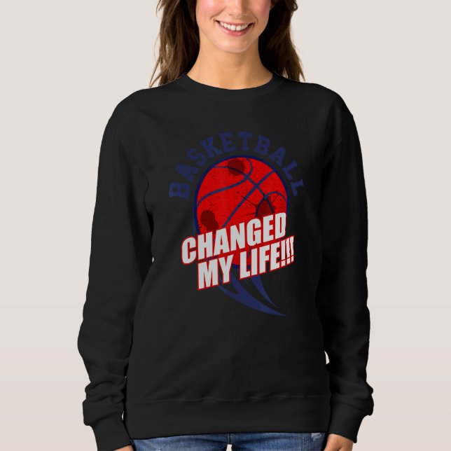 Sudadera El baloncesto cambió mi vida (Anverso)