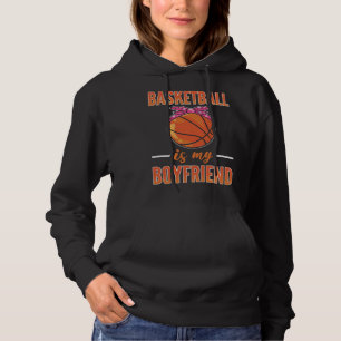 Sudadera El Baloncesto Es Mi Novio Chica De Baloncesto
