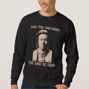 Sudadera el banco se llevó tu casa eso debe ser duro