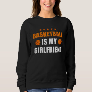 Sudadera El básquetbol es mi novia