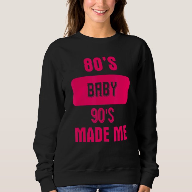 Sudadera El bebé 90 de 80 me hizo decir gráfico 1 (Anverso)