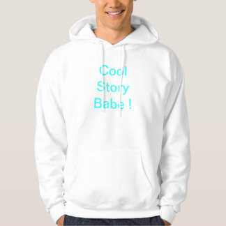 Sudadera El bebé fresco de la historia ahora me besa