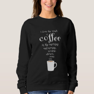 Sudadera El Bebedor Del Café Ama El Olor Del Café