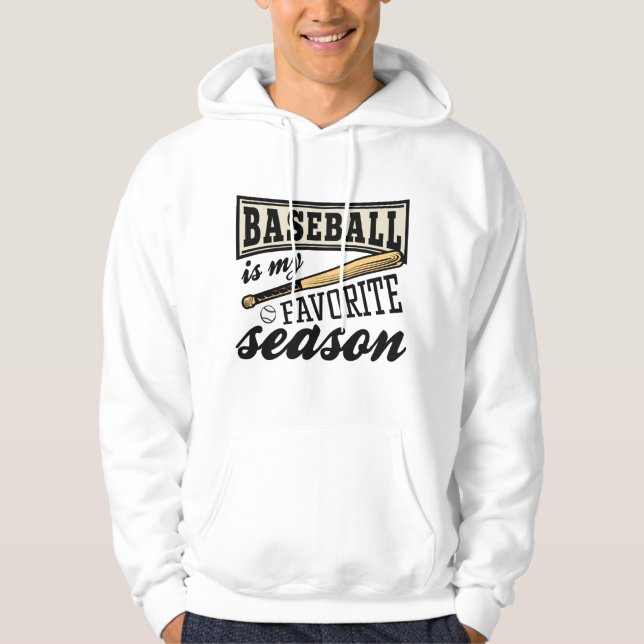 Sudadera El béisbol es mi temporada favorita (Anverso)