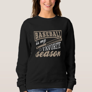 Sudadera El béisbol es mi temporada favorita