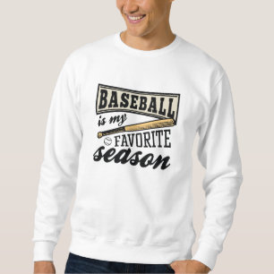 Sudadera El béisbol es mi temporada favorita