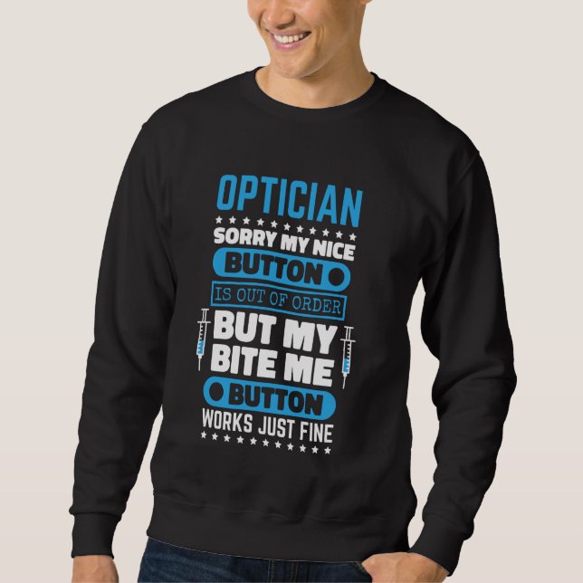 Sudadera El botón óptico "Bite Me" funciona bien para Ophth (Anverso)