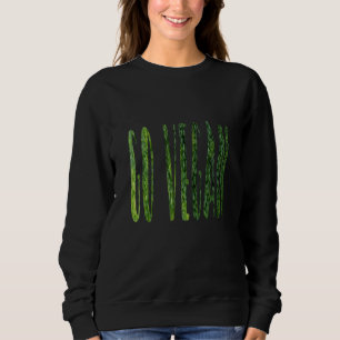 Sudadera El brócoli es vida divertida Go Vegetable Gráfico 