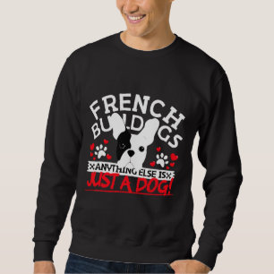 Sudadera El Bulldog Francés Es Solo Una Franquicia De Perro
