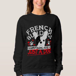 Sudadera El Bulldog Francés Es Solo Una Franquicia De Perro