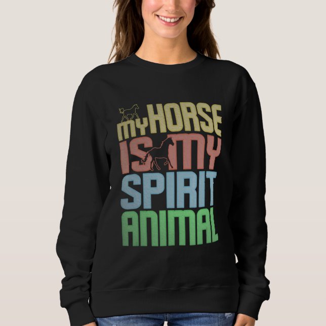Sudadera El Caballo Es Mi Animal Espiritual Para El Caballo (Anverso)