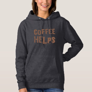 Sudadera el café ayuda a la graciosa tipografía retro café 