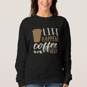 Sudadera El café ayuda a vivir