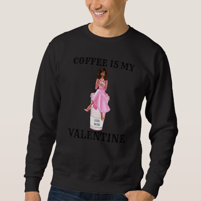 Sudadera El café es mi Día de San Valentín Black Queens Mel (Anverso)