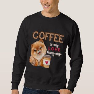 Sudadera El Café Es Mi Lengua De Amor El Ventilador De Cach