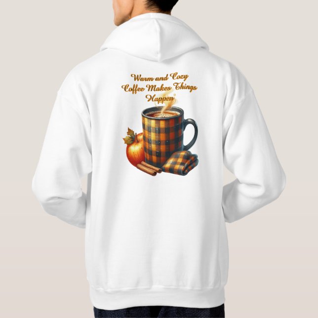 Sudadera El Café Hace que las Cosas Pasen (Reverso)