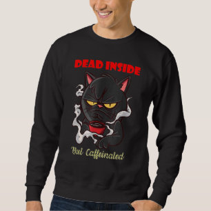 Sudadera El Café Hace Que Todo Sea Posible Muerto Dentro
