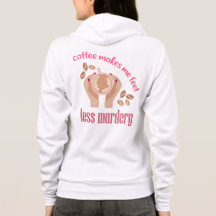 Sudadera El café me hace sentir menos asesino, cita gracios