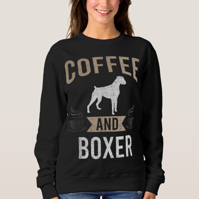 Sudadera El café y el amante de los perros Boxer (Anverso)