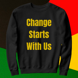 Sudadera El cambio comienza con nosotros Inspiradores