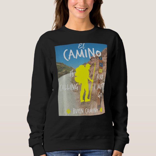 Sudadera El Camino Está Llamando Y Debo Ir Al Buen Camino (Anverso)