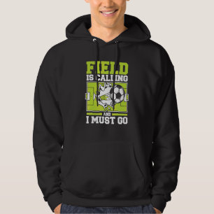 Sudadera El Campo Está Llamando Y Debo Ir Profesión De Fútb