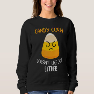 Sudadera El caramelo de maíz tampoco te gusta divertido Hal