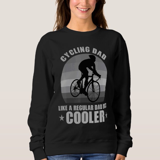 Sudadera El Ciclismo De Papá Como Un Padre Regular Pero Más (Anverso)